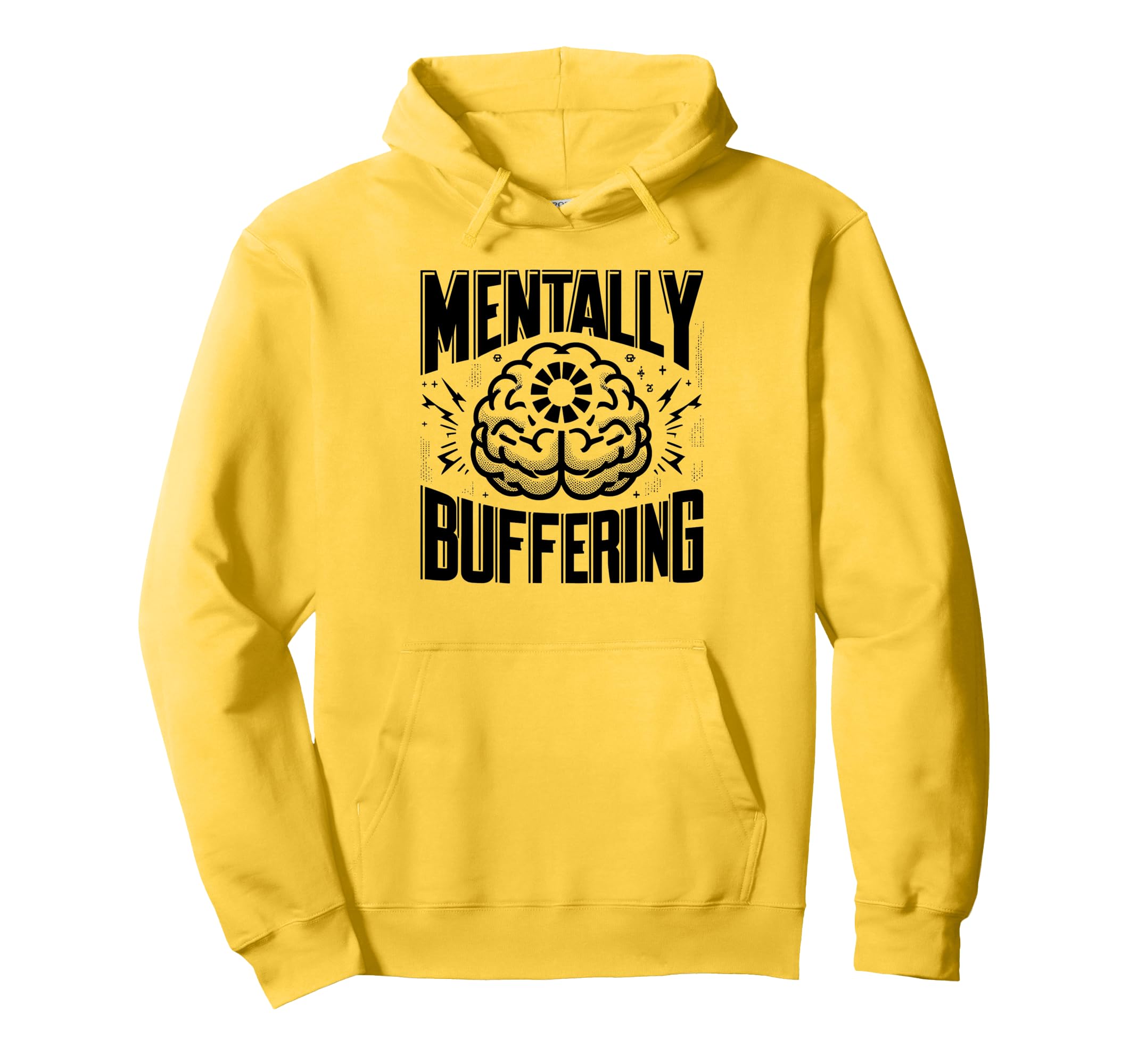 Mentally Buffering Funny Digital Hoodie - Minimalist Print Men Women - T-Shirt, Sweatshirt, Hoodie