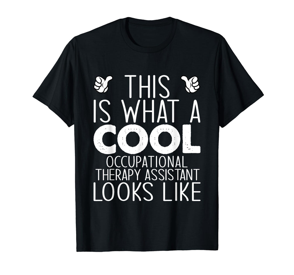 Is What Occupational Therapy Assistant T-Shirt - Minimalist Print Unisex - T-Shirt, Sweatshirt, Hoodie