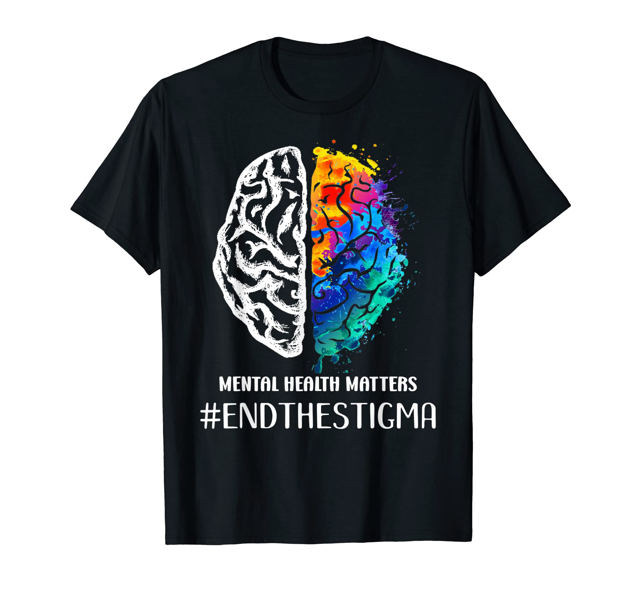 End Stigma Mental Health Matters T-Shirt - Aesthetic Graphic Men Women - T-Shirt, Sweatshirt, Hoodie