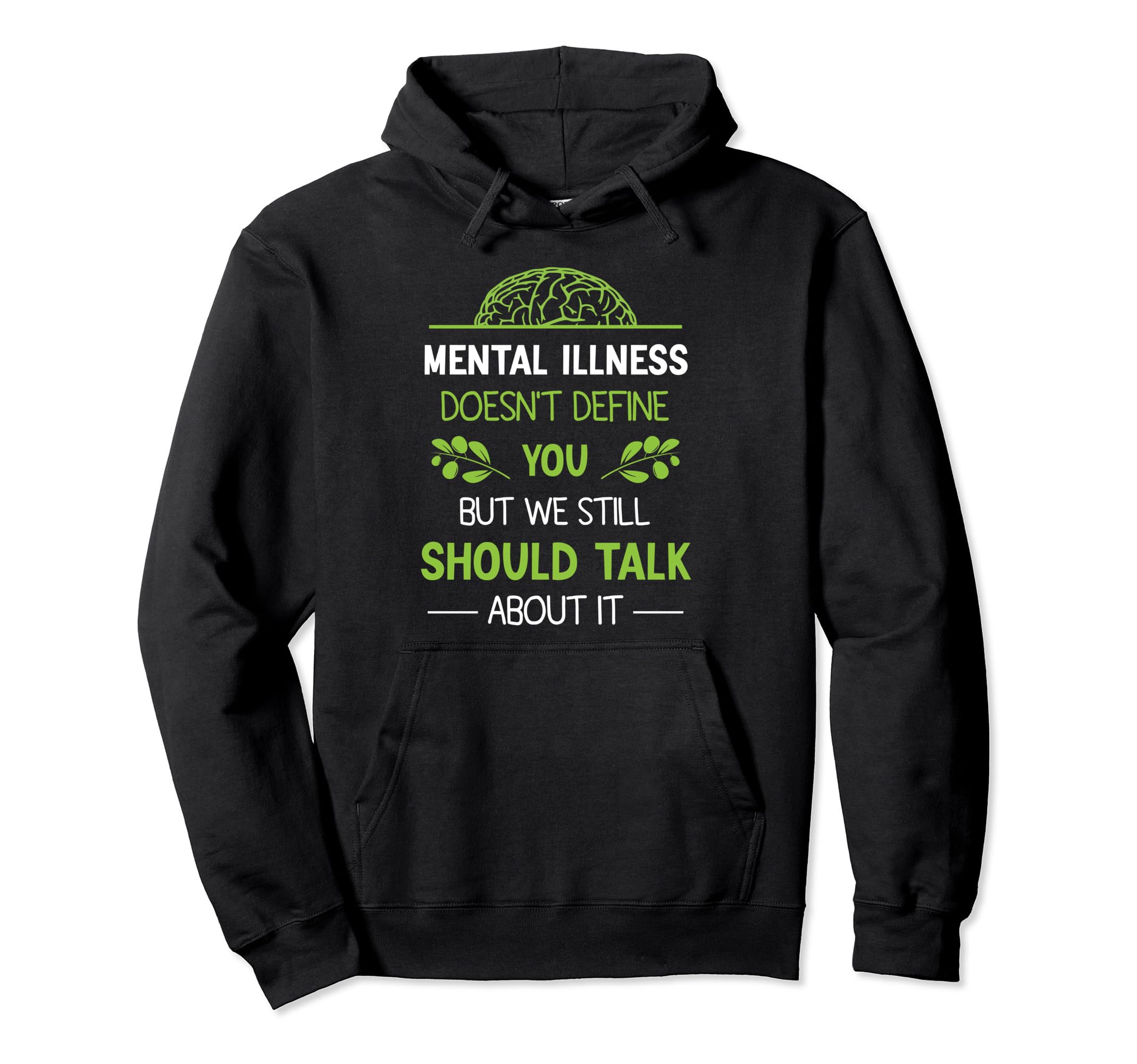 Inspirational Gift Depression Mental Hoodie - Trendy Graphic for Adults - T-Shirt, Sweatshirt, Hoodie
