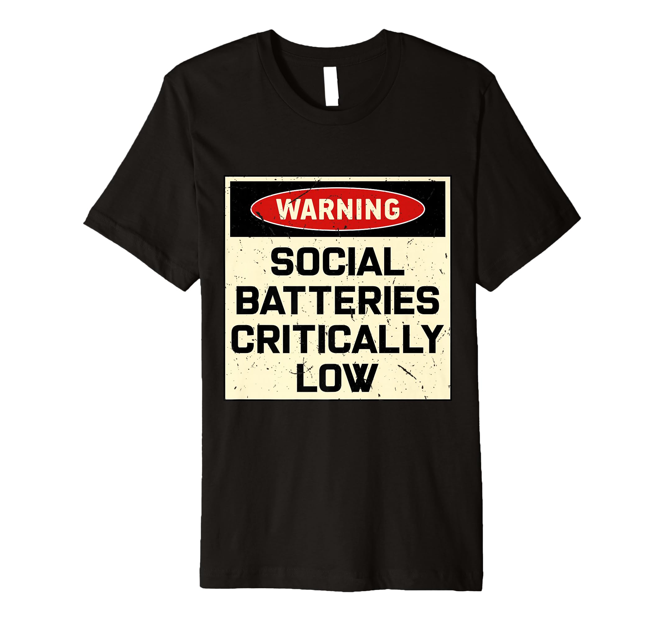 Warning Social Batteries Critically T-Shirt - Unique Graphic for Adults - T-Shirt, Sweatshirt, Hoodie