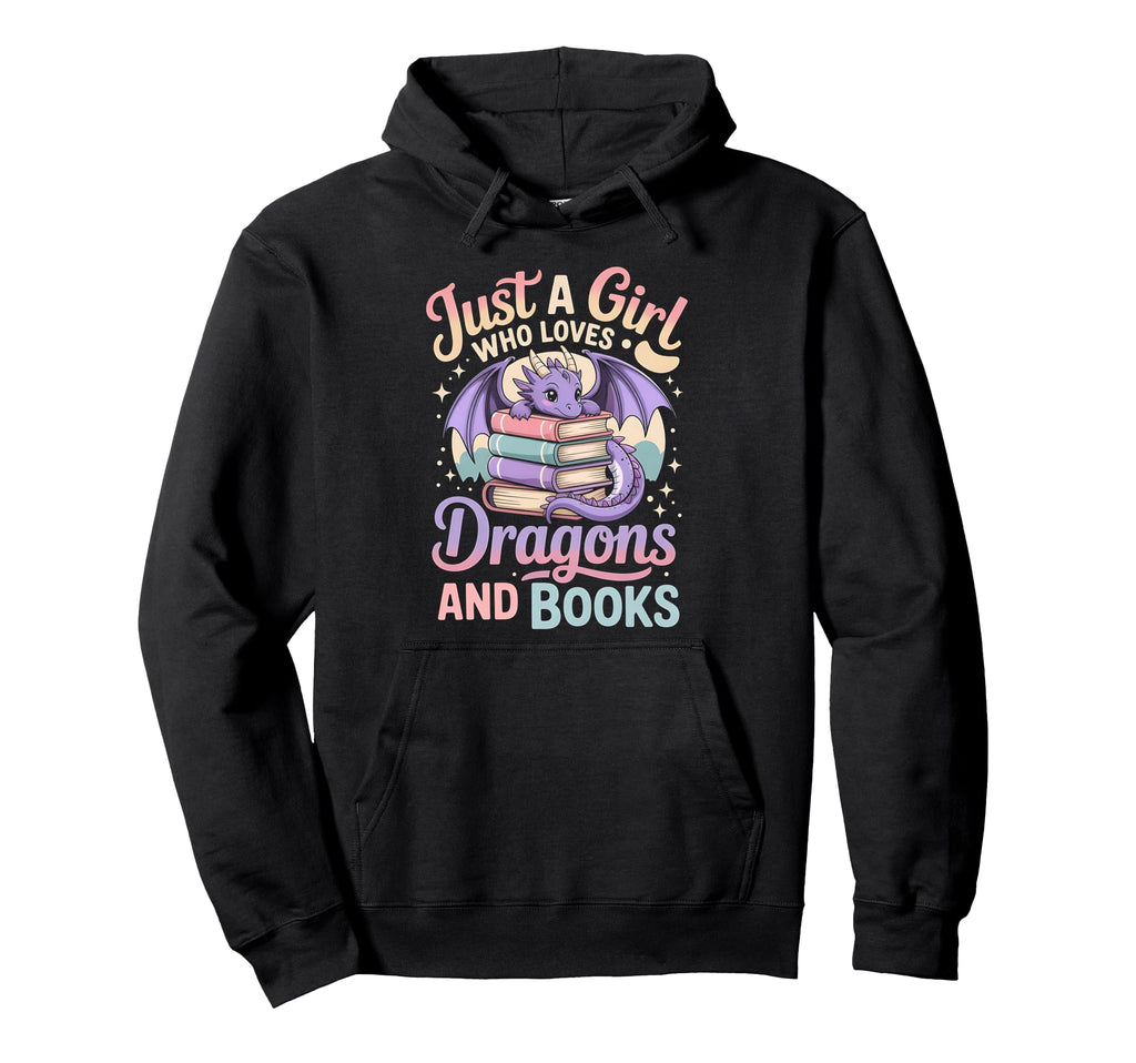 Just Who Loves Dragons And Books Fantasy Hoodie - Trendy Graphic Men Women - T-Shirt, Sweatshirt, Hoodie