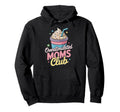 Overstimulated Moms Club Mothers Day Mom Hoodie - Trendy Graphic Men Women - T-Shirt, Sweatshirt, Hoodie