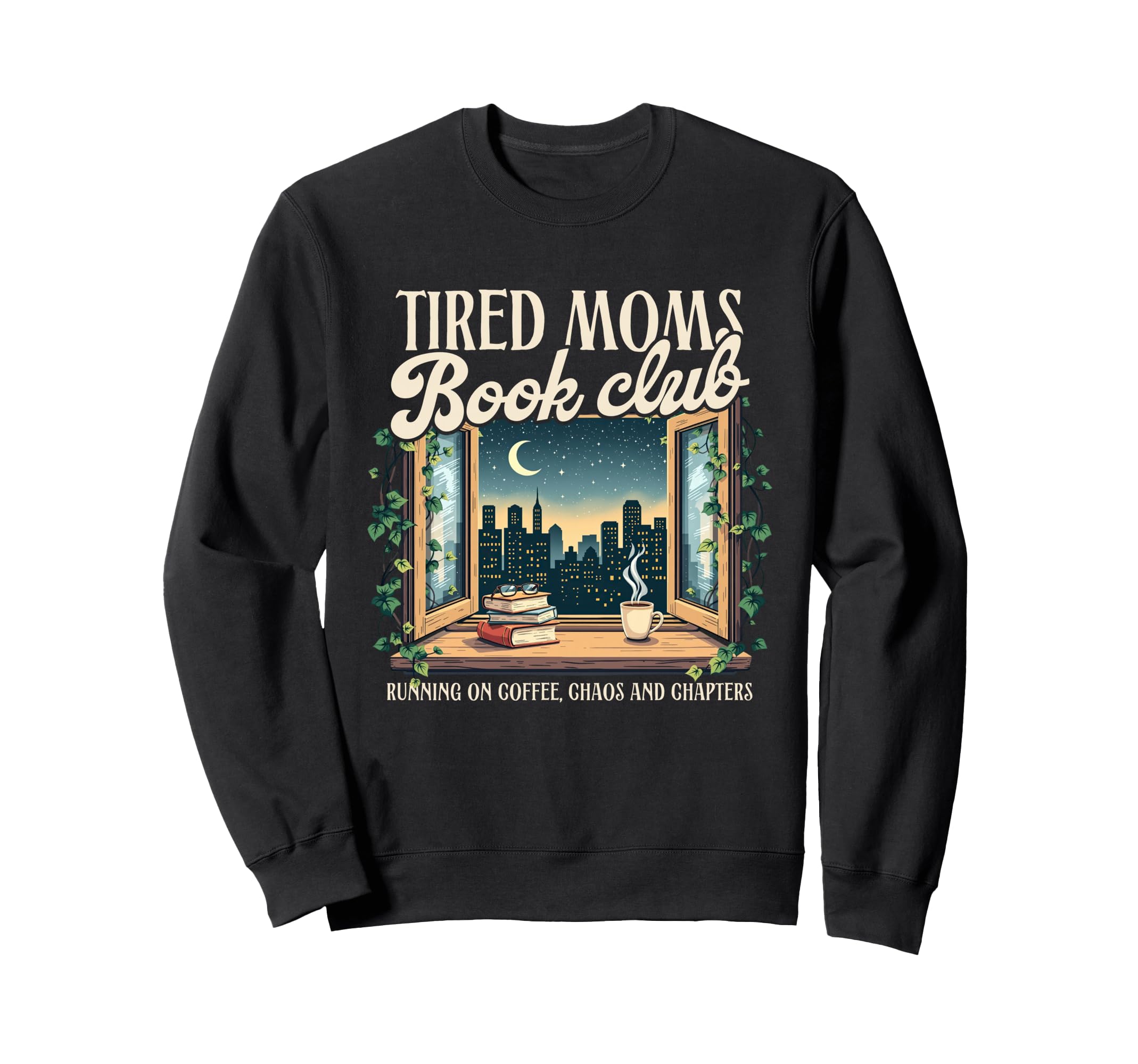 Tired Moms Book Club Reading Sweatshirt - Aesthetic Graphic for Adults - T-Shirt, Sweatshirt, Hoodie