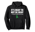 Its Okay To Not Be Okay Mental Hoodie - Casual Everyday Wear Men Women - T-Shirt, Sweatshirt, Hoodie