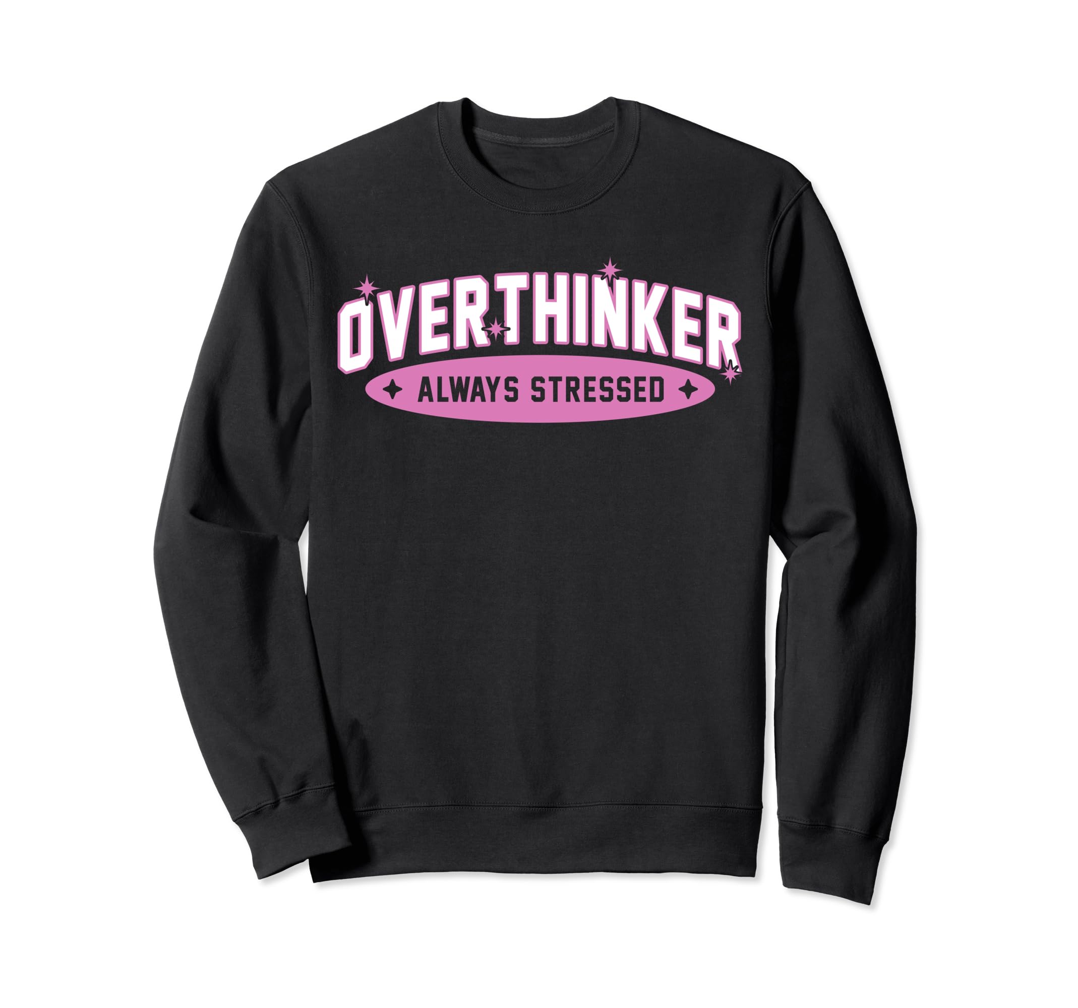 Funny Overthinker School Team Sweatshirt - Streetwear Style for Adults - T-Shirt, Sweatshirt, Hoodie