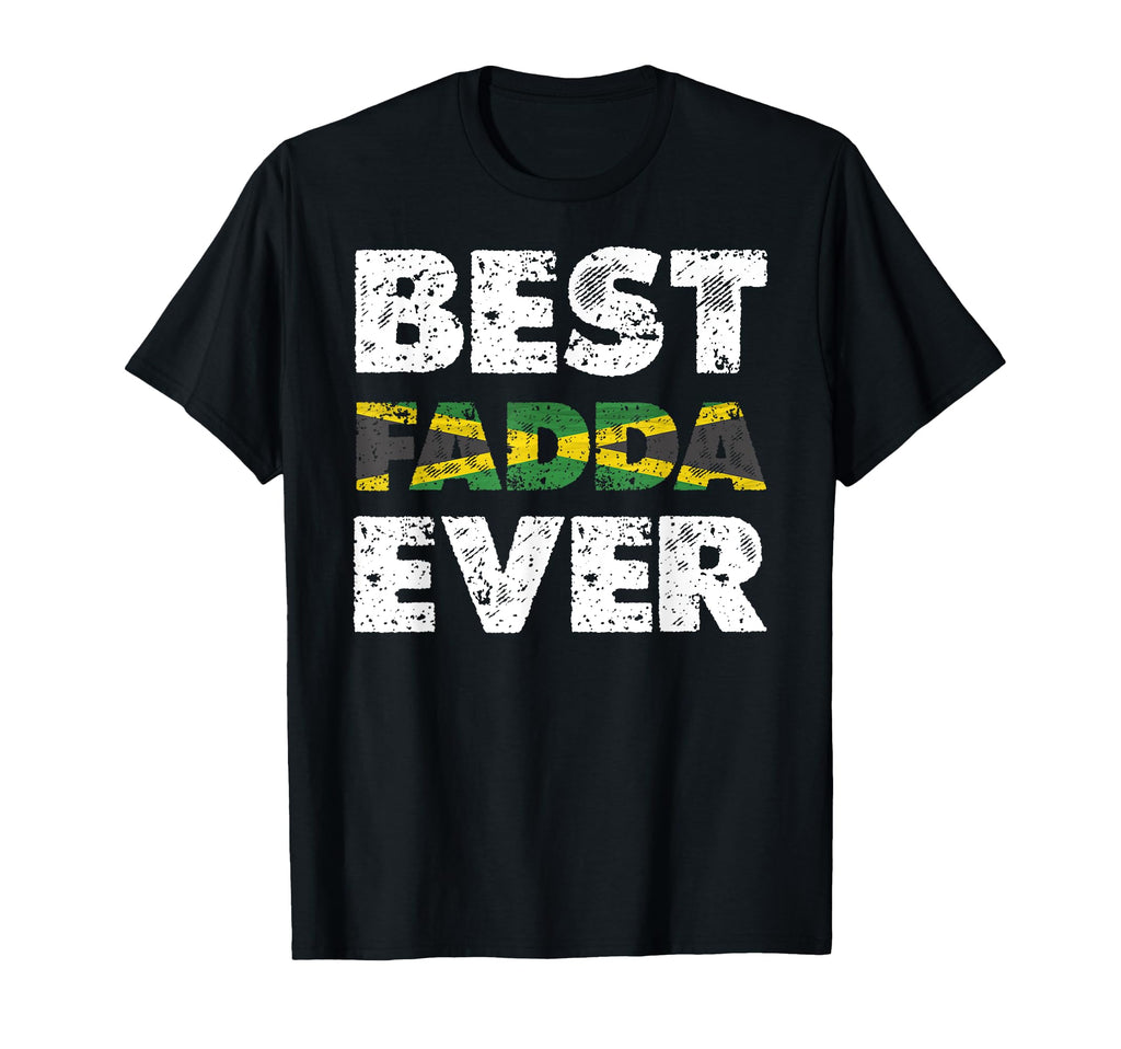 Best Fadda Ever Fathers Day T-Shirt - Fun Novelty Design for Adults - T-Shirt, Sweatshirt, Hoodie