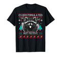 Overstimulated But Festive Raccoon T-Shirt - Aesthetic Graphic for Adults - T-Shirt, Sweatshirt, Hoodie