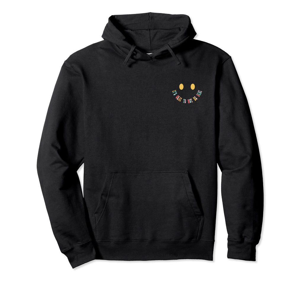 Mental Health Awareness Its Okay To Hoodie - Aesthetic Graphic Men Women - T-Shirt, Sweatshirt, Hoodie
