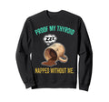 Thyroid Napped Funny Chronic Fatigue Sweatshirt - Unique Graphic Men Women - T-Shirt, Sweatshirt, Hoodie