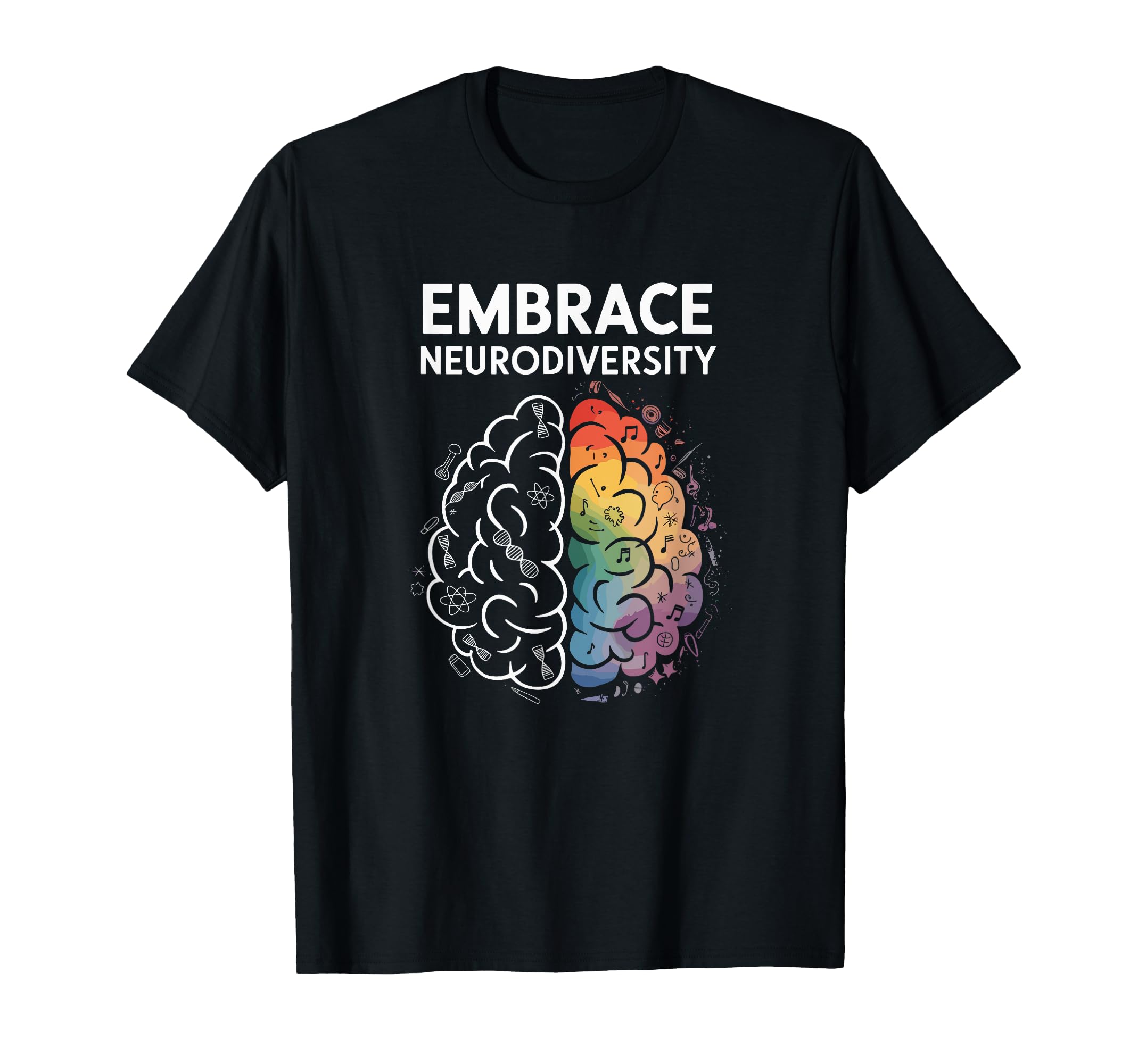 Neurodivergent Proud Embrace T-Shirt - Custom Art Print Unisex - T-Shirt, Sweatshirt, Hoodie
