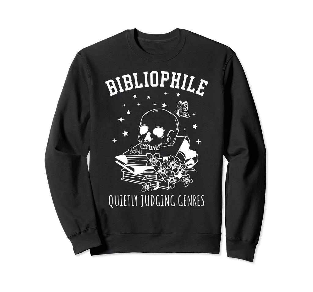 Bibliophile Book Lover Quietly Sweatshirt - Novelty Apparel Men Women - T-Shirt, Sweatshirt, Hoodie
