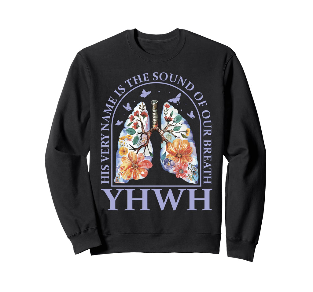 Floral Lung Christian Our Very Sweatshirt - Custom Art Print Men Women - T-Shirt, Sweatshirt, Hoodie