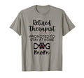 Funny Retired Therapist Dog Mom T-Shirt - Minimalist Print for Adults - T-Shirt, Sweatshirt, Hoodie