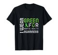 I Wear Green Mental Health T-Shirt - Fun Novelty Design for Adults - T-Shirt, Sweatshirt, Hoodie