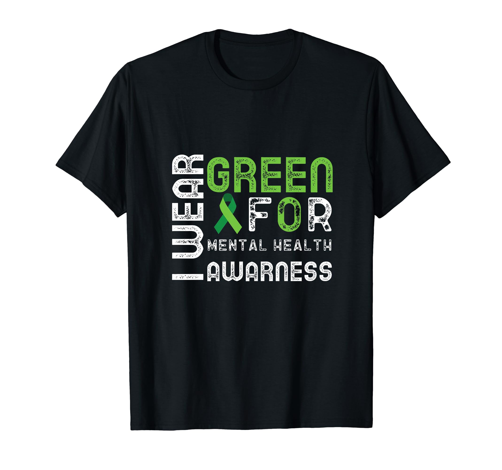 I Wear Green Mental Health T-Shirt - Fun Novelty Design for Adults - T-Shirt, Sweatshirt, Hoodie