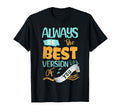 Motivational Positivity Self T-Shirt - Casual Everyday Wear Men Women - T-Shirt, Sweatshirt, Hoodie
