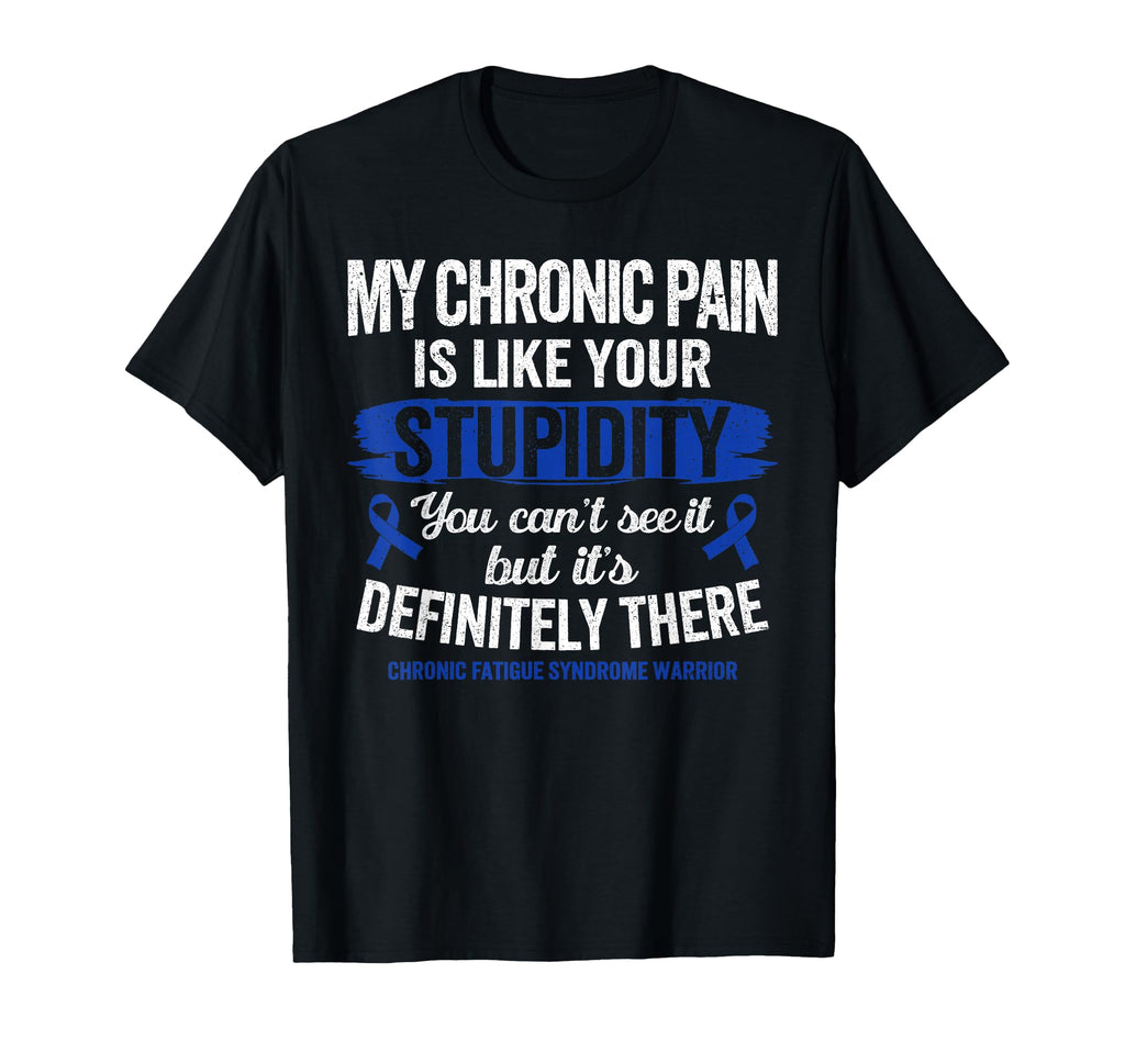 Chronic Fatigue Syndrome Warrior T-Shirt - Trendy Graphic for Adults - T-Shirt, Sweatshirt, Hoodie