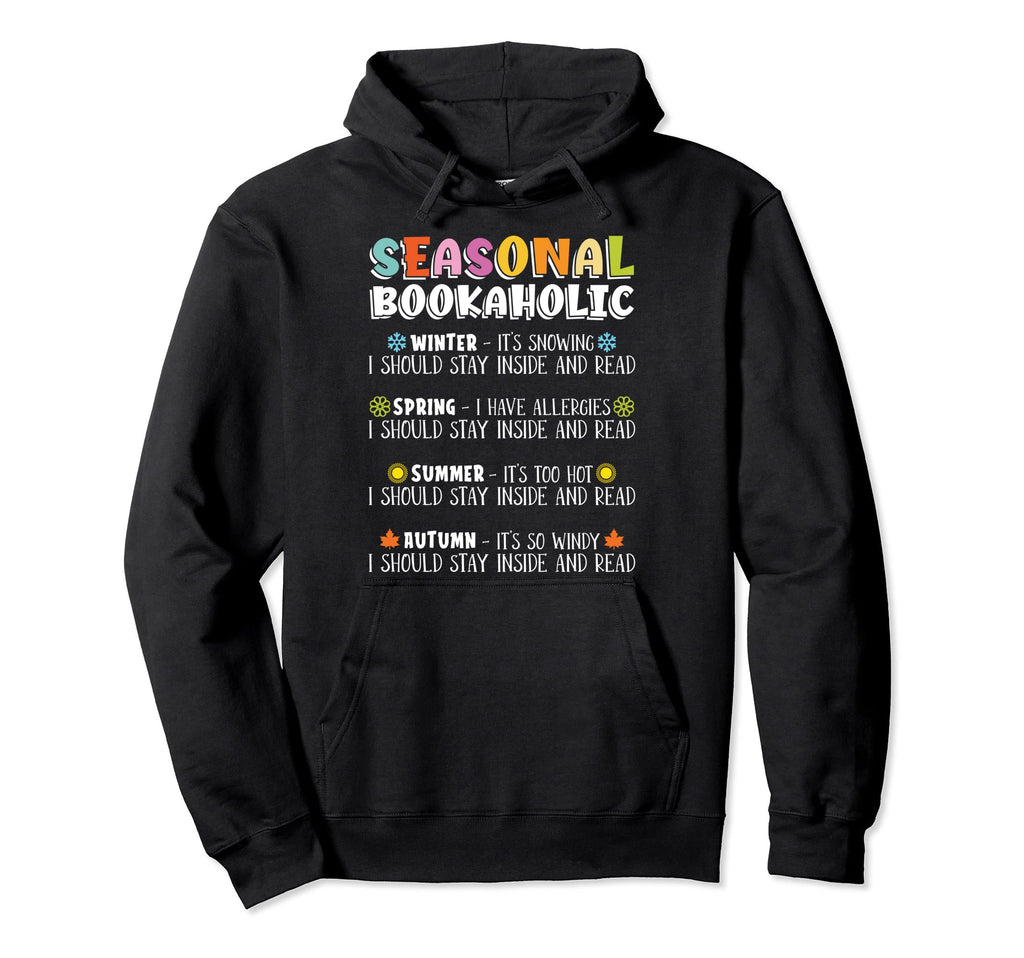 Seasonal Bookaholic Book Lovers Hoodie - Custom Art Print for Adults - T-Shirt, Sweatshirt, Hoodie