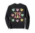 Positive Affirmations You Are Loved Sweatshirt - Trendy Graphic for Adults - T-Shirt, Sweatshirt, Hoodie