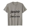 Progress Over Perfection T-Shirt - Trendy Graphic Men Women - T-Shirt, Sweatshirt, Hoodie