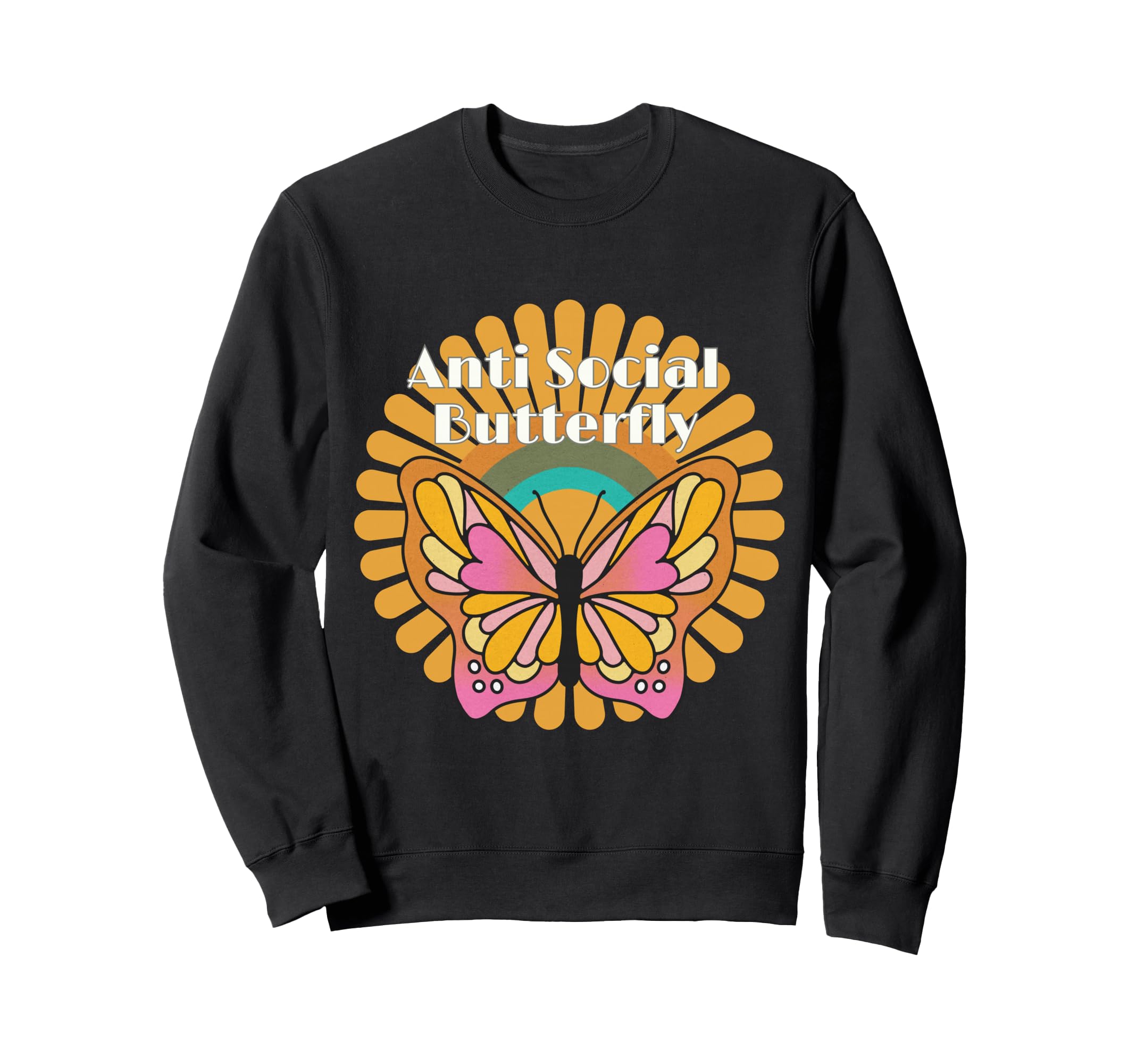 Antisocial Butterfly Funny Sweatshirt - Casual Everyday Wear for Adults - T-Shirt, Sweatshirt, Hoodie
