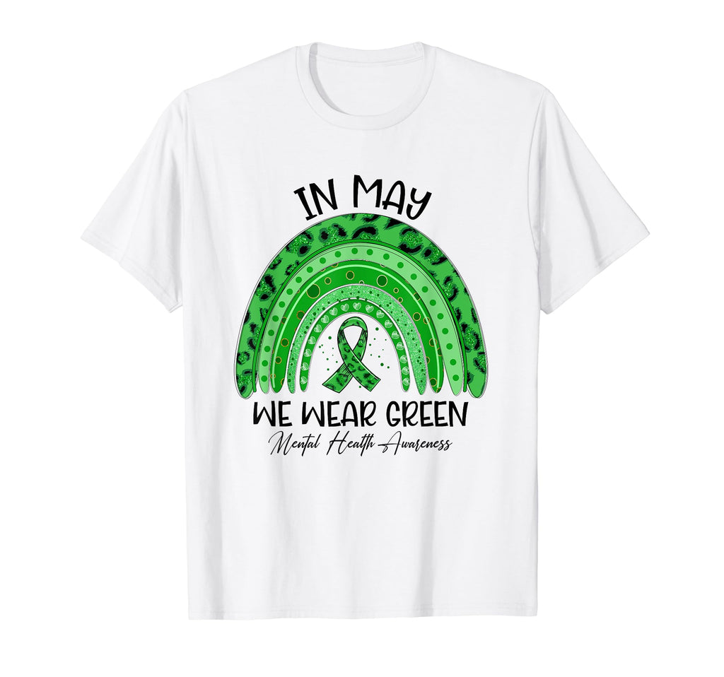 Rainbow May We Wear Green Mental Health T-Shirt - Custom Art Print Unisex - T-Shirt, Sweatshirt, Hoodie