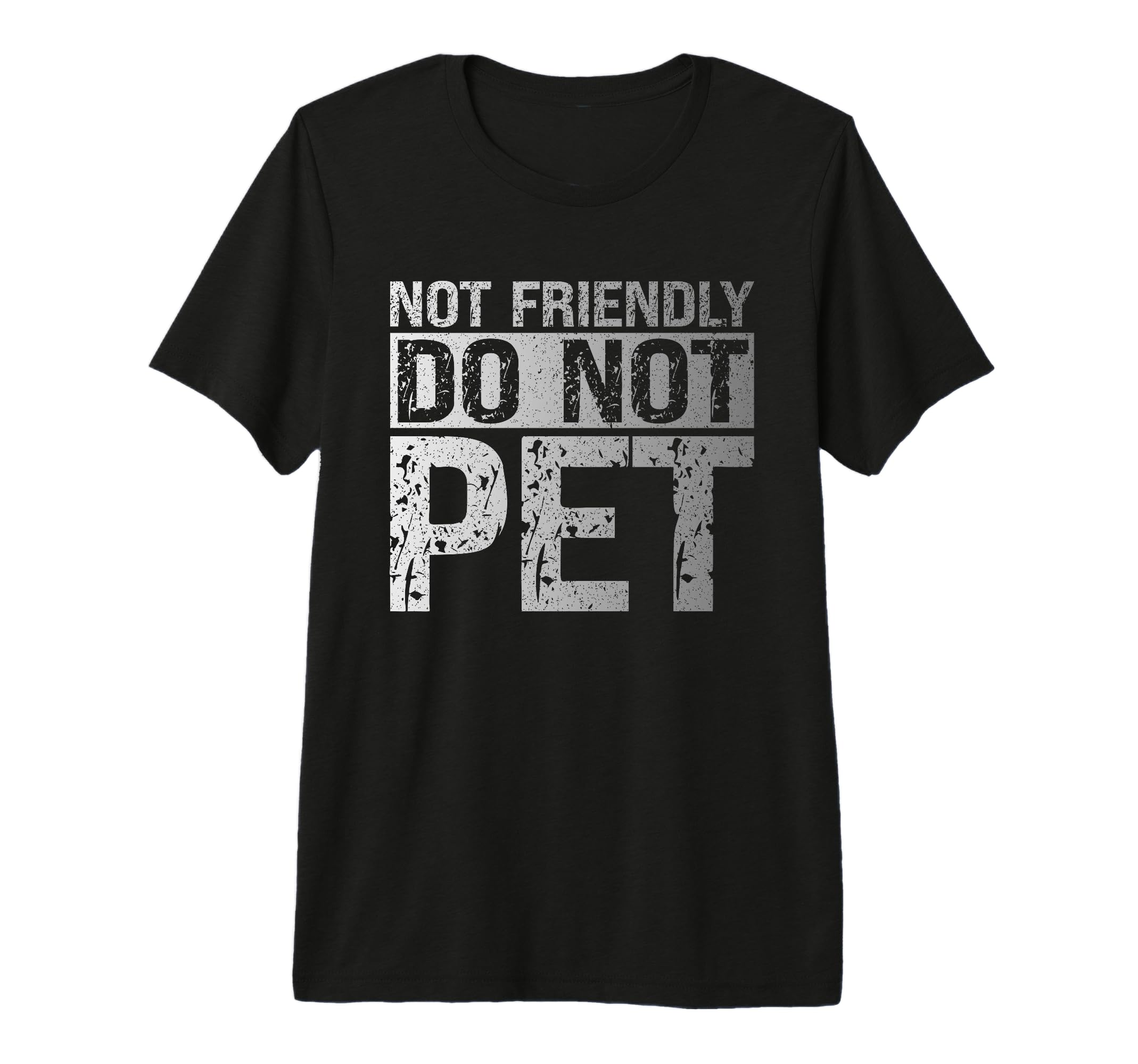 Not Friendly Do Not Pet Funny Emotional T-Shirt - Minimalist Print Unisex - T-Shirt, Sweatshirt, Hoodie