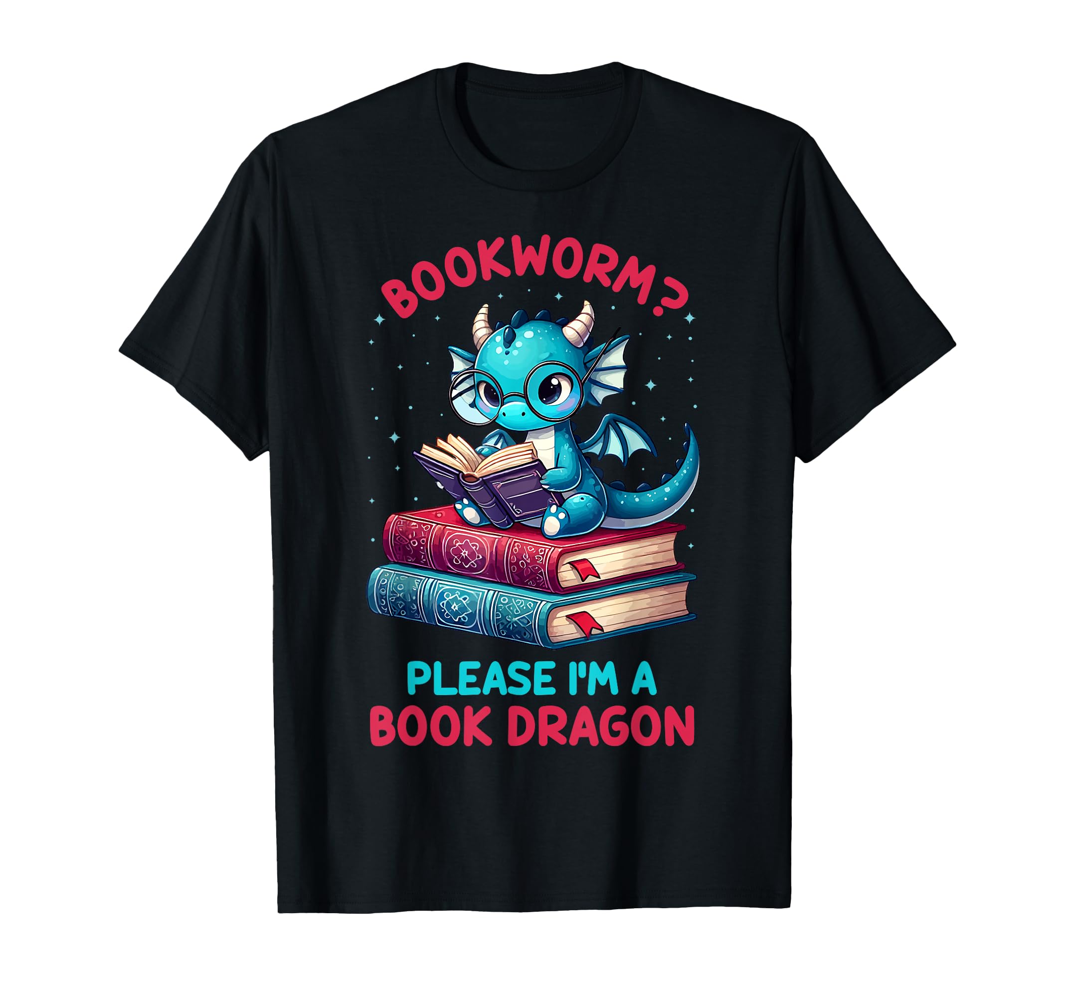 Bookworm Please Im Book Dragon Present T-Shirt - Streetwear Style Unisex - T-Shirt, Sweatshirt, Hoodie
