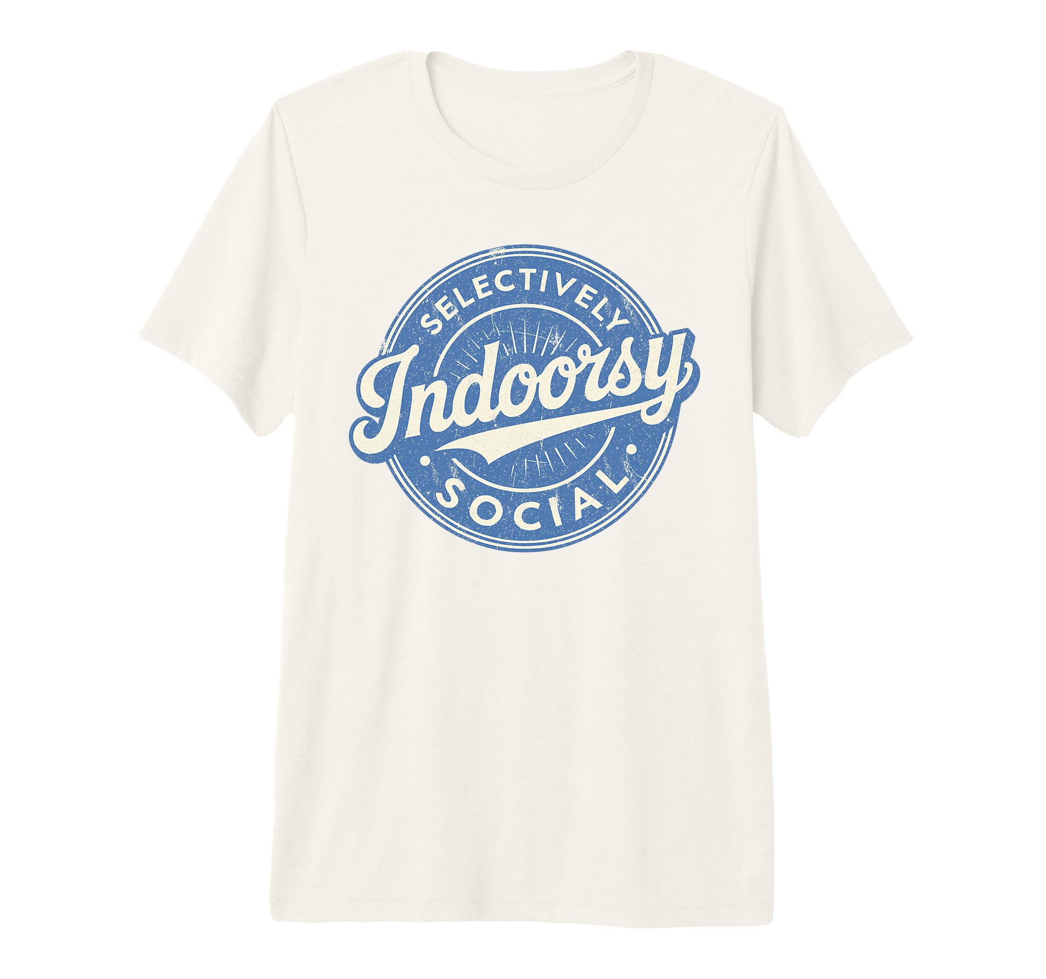 Badge Introvert Indoorsy Selectively T-Shirt - Trendy Graphic Unisex - T-Shirt, Sweatshirt, Hoodie