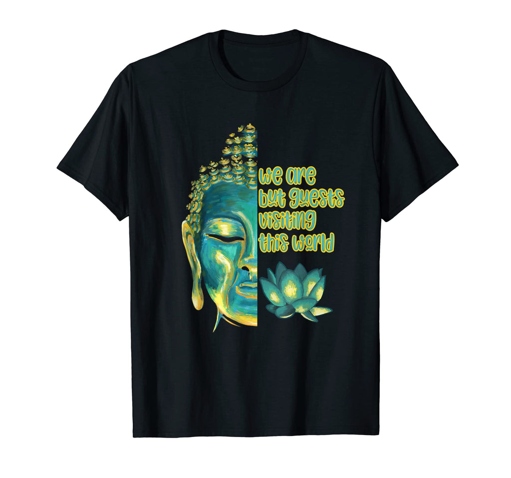 We Are But Guests Visiting This T-Shirt - Casual Everyday Wear Men Women - T-Shirt, Sweatshirt, Hoodie