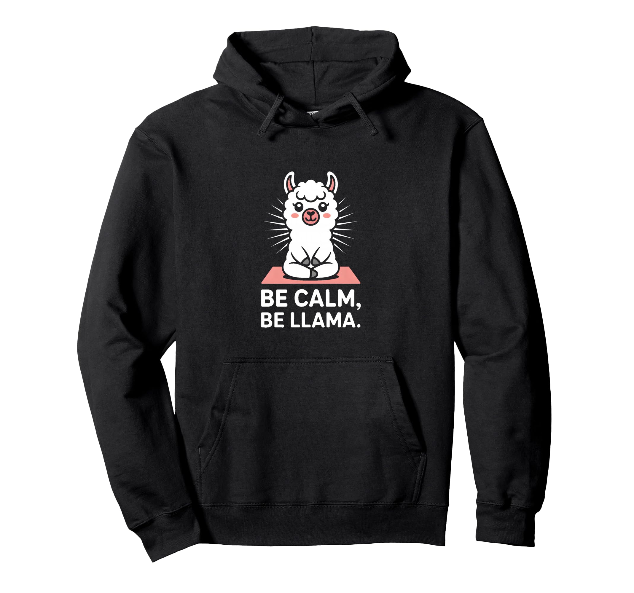 Be Calm Be Llama Funny Meditation Yoga Hoodie - Minimalist Print for Adults - T-Shirt, Sweatshirt, Hoodie