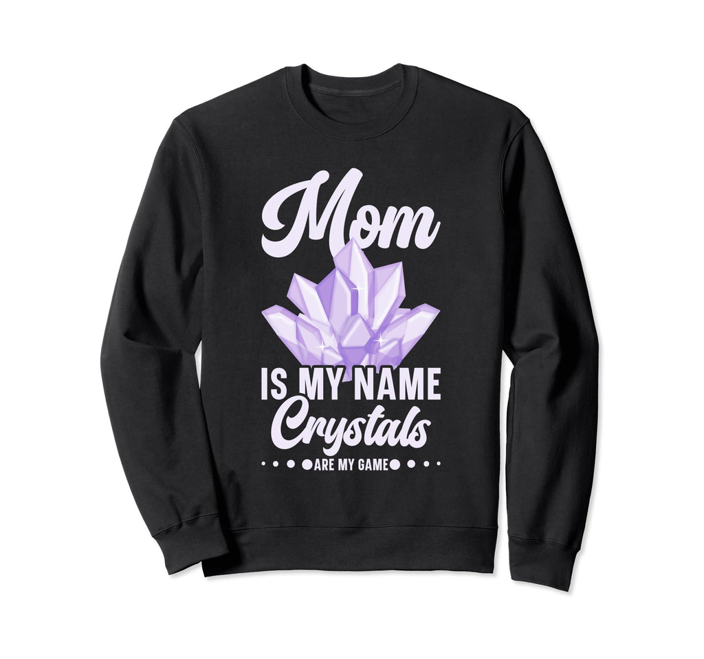 Crystal Healing Mom Sage Crystal Sweatshirt - Streetwear Style Unisex - T-Shirt, Sweatshirt, Hoodie