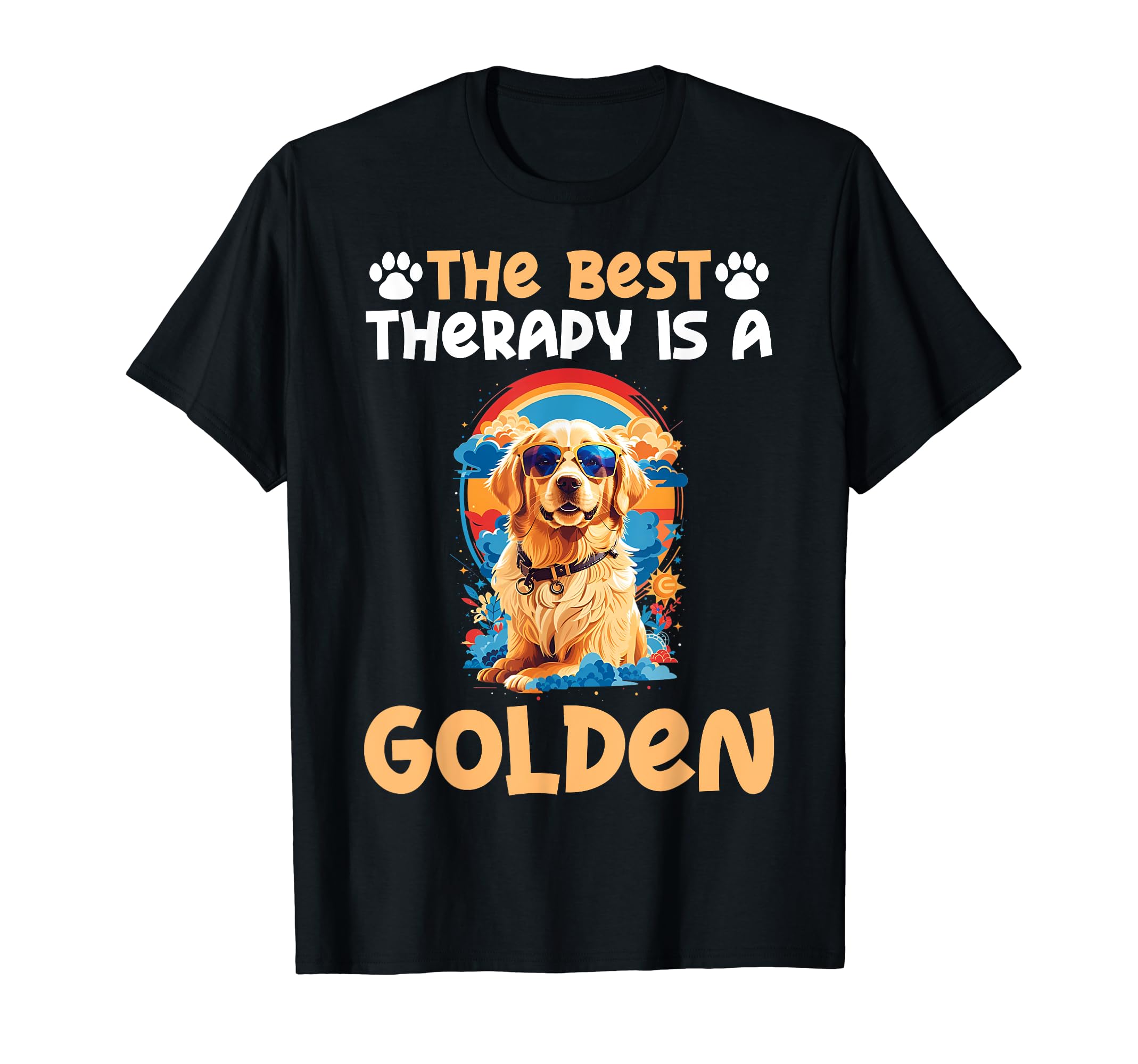 Best Therapy Is Golden Retriever Dog T-Shirt - Streetwear Style Unisex - T-Shirt, Sweatshirt, Hoodie