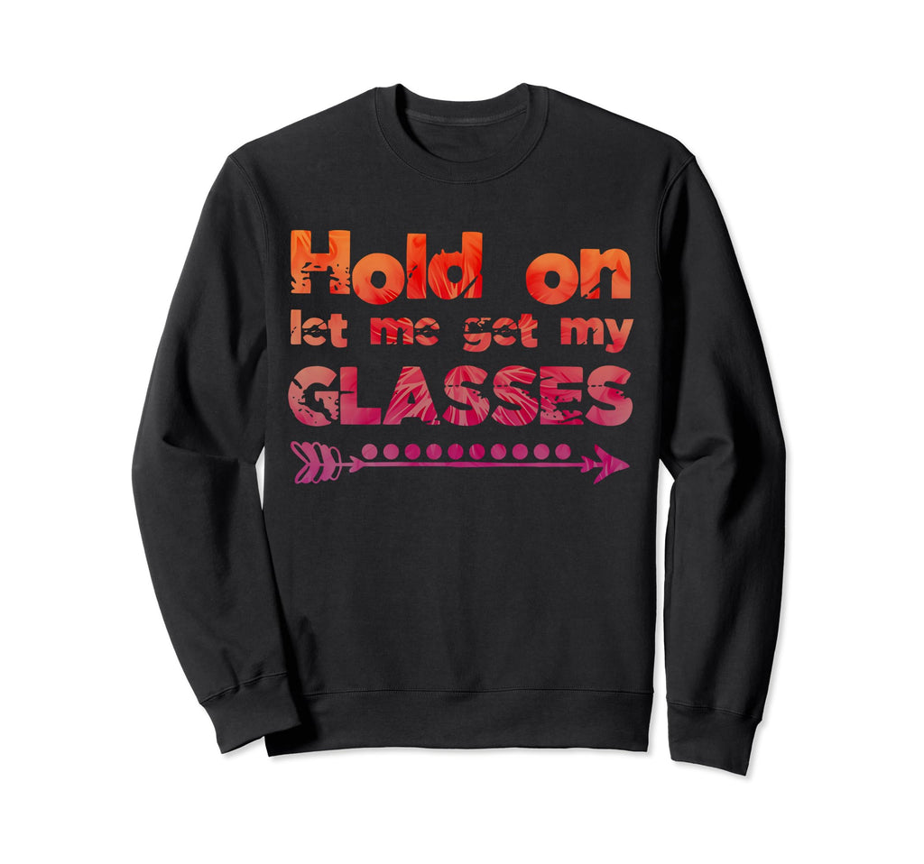 Funny Overthinker Hold Let Me Get Sweatshirt - Fun Novelty Design Unisex - T-Shirt, Sweatshirt, Hoodie