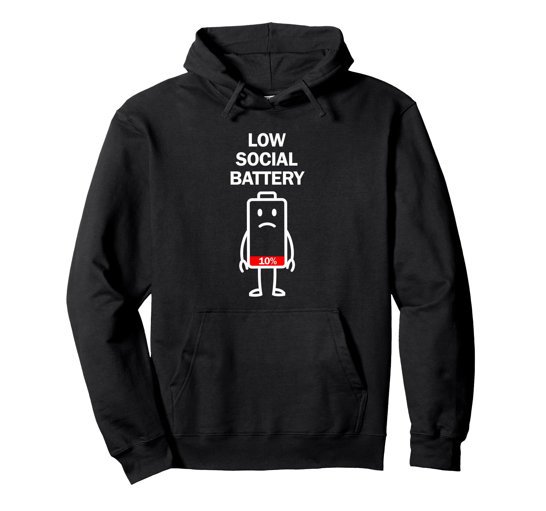 Low Social Battery Minimalist Hoodie - Casual Everyday Wear Men Women - T-Shirt, Sweatshirt, Hoodie