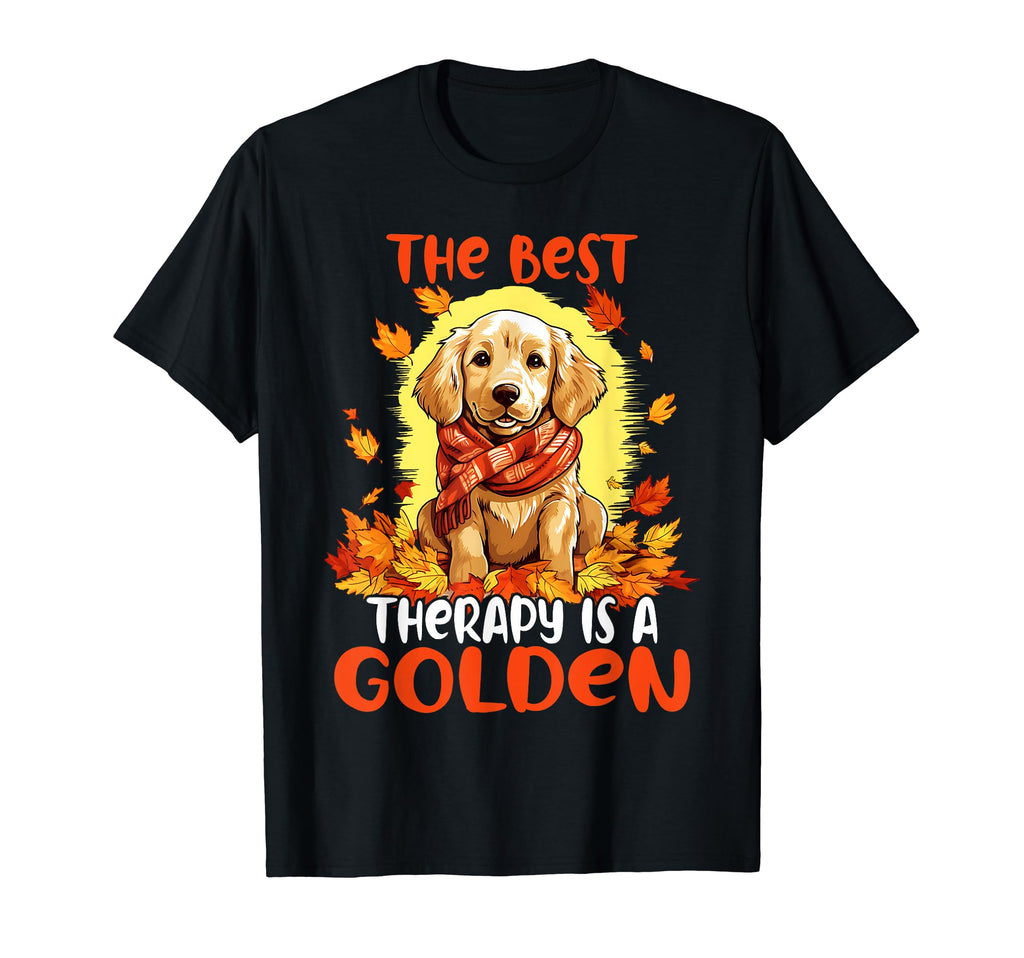 Best Therapy Is Golden Retriever Dog T-Shirt - Fun Novelty Design Unisex - T-Shirt, Sweatshirt, Hoodie