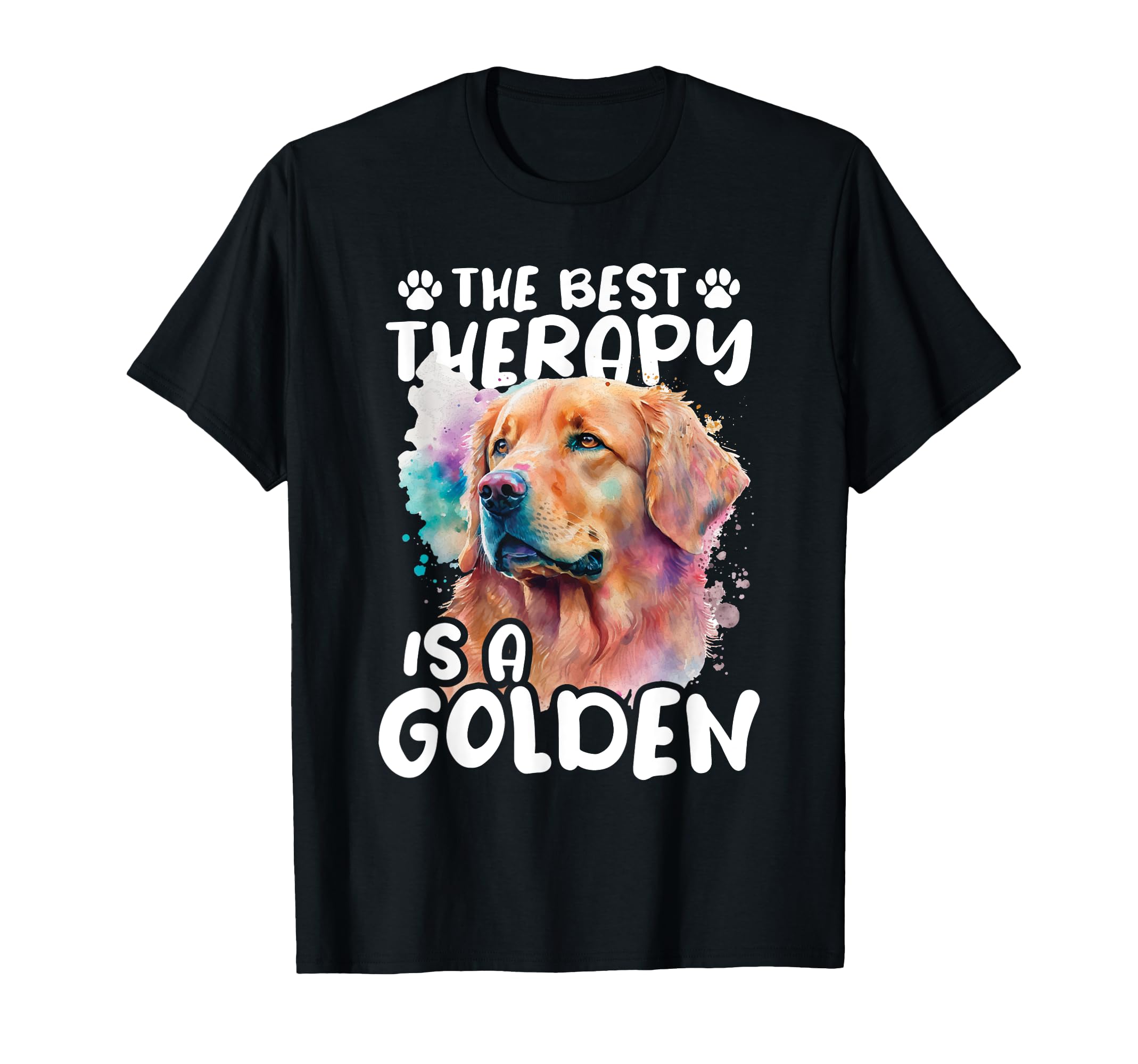 Best Therapy Is Golden Dog T-Shirt - Casual Everyday Wear Men Women - T-Shirt, Sweatshirt, Hoodie