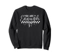 Positive Affirmation Hoodie - Casual Everyday Wear for Adults - T-Shirt, Sweatshirt, Hoodie