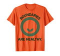 Boundaries Are Healthy Mental Health T-Shirt - Graphic Print Men Women - T-Shirt, Sweatshirt, Hoodie