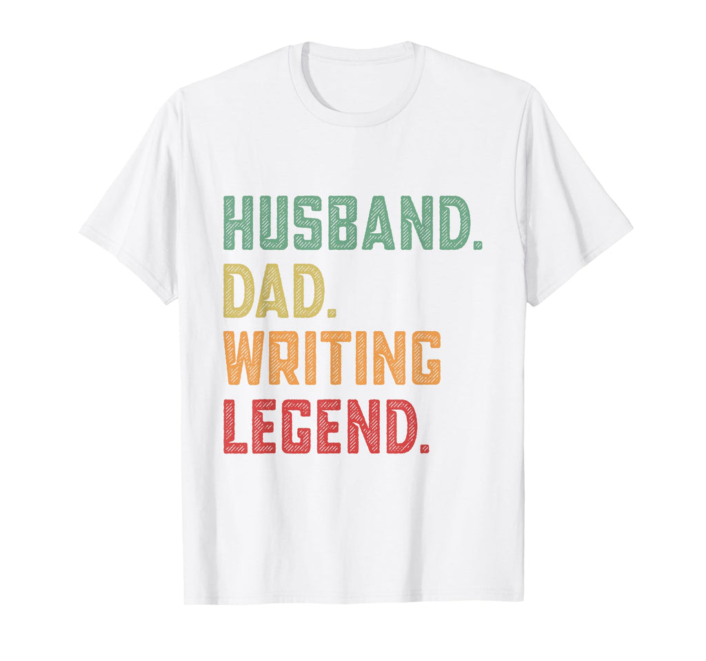 Husband Dad Writing Legend Literature T-Shirt - Fun Novelty Design Unisex - T-Shirt, Sweatshirt, Hoodie