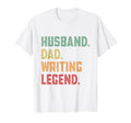 Husband Dad Writing Legend Literature T-Shirt - Fun Novelty Design Unisex - T-Shirt, Sweatshirt, Hoodie