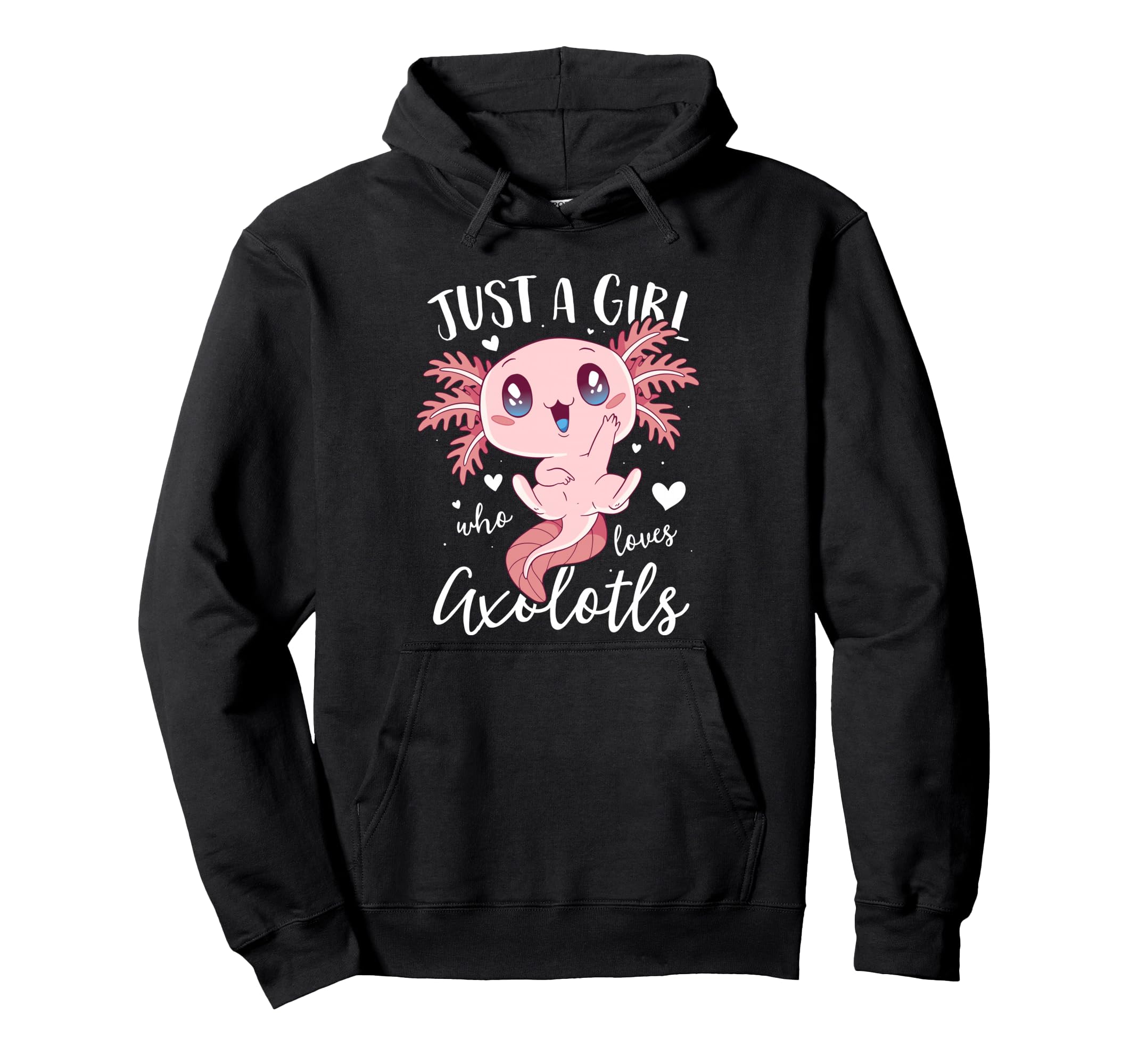 Just Who Loves Axolotls Funny Axolotl Hoodie - Minimalist Print Men Women - T-Shirt, Sweatshirt, Hoodie