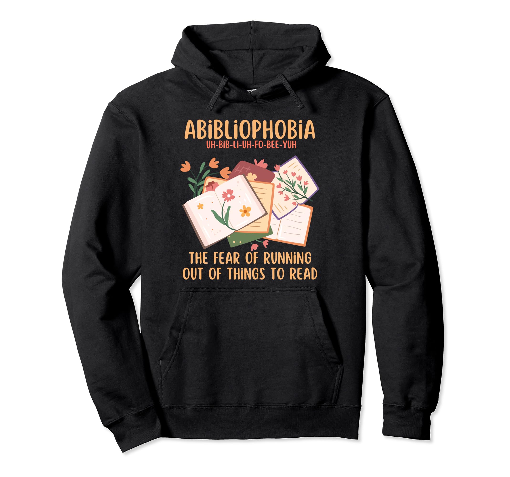 Bibliophile Abibliophobia Fear Running Hoodie - Trendy Graphic for Adults - T-Shirt, Sweatshirt, Hoodie