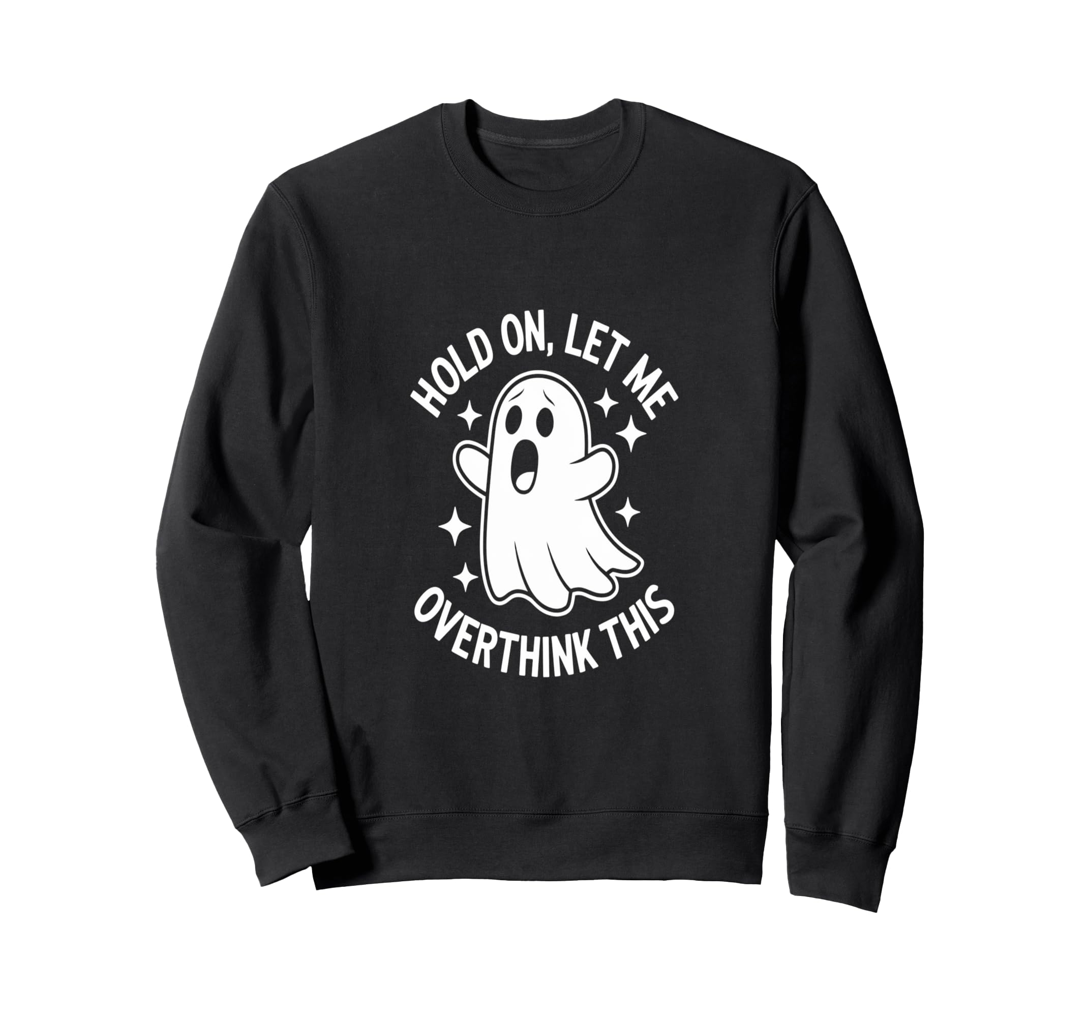Overthinkers Spooky Halloween Anxiety Sweatshirt - Graphic Print Men Women - T-Shirt, Sweatshirt, Hoodie