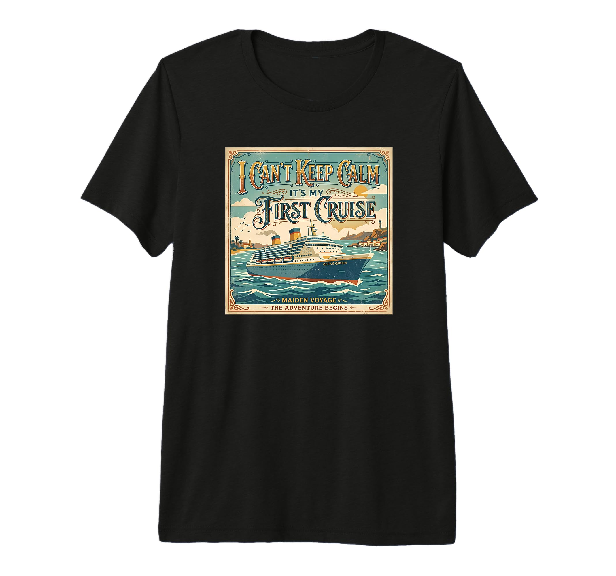 I Cant Keep Calm Its My First Cruise T-Shirt - Aesthetic Graphic Unisex - T-Shirt, Sweatshirt, Hoodie