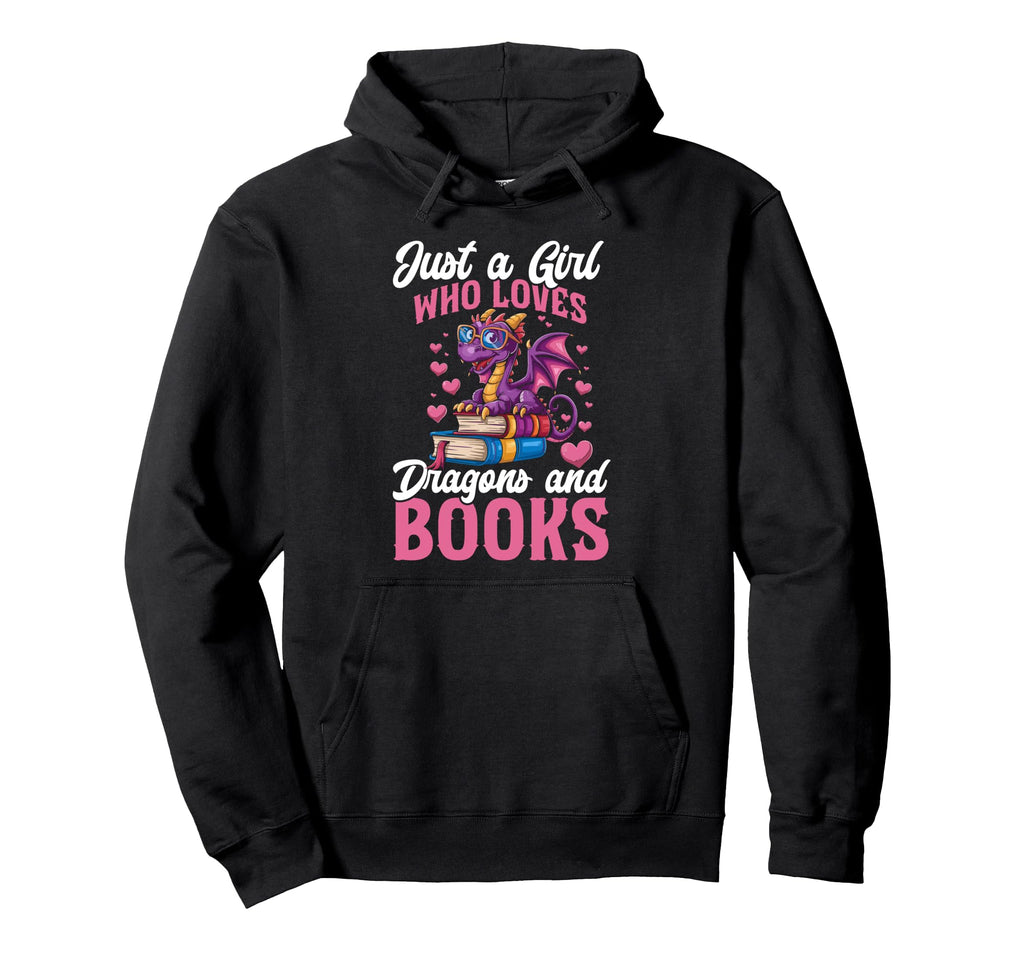 Just Who Loves Dragons And Books Dragon Hoodie - Trendy Graphic Men Women - T-Shirt, Sweatshirt, Hoodie