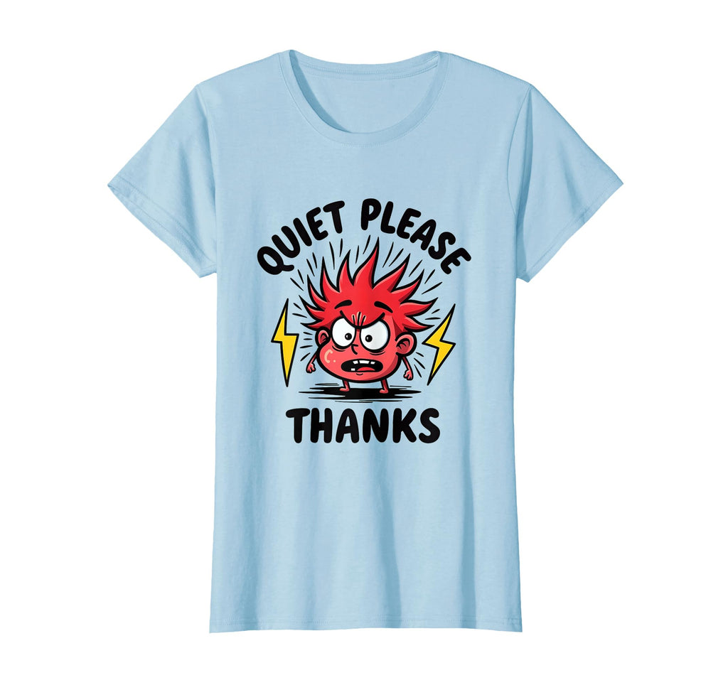 Quiet Please Thanks Overstimulated T-Shirt - Unique Graphic Unisex - T-Shirt, Sweatshirt, Hoodie