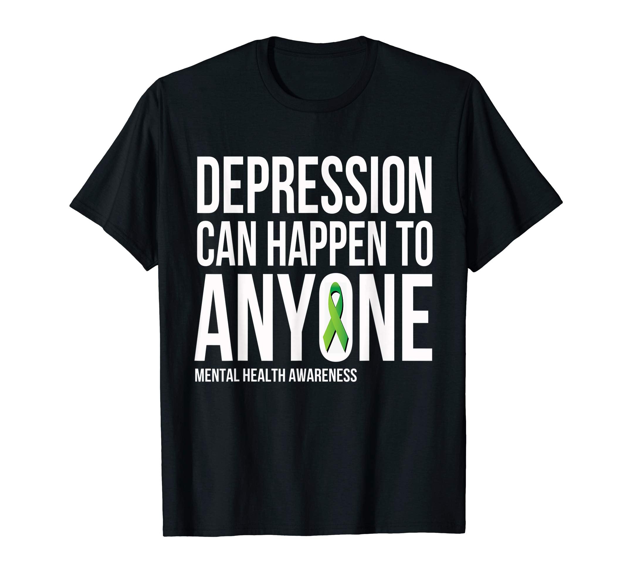Depression Can Happen To Anyone Mental T-Shirt - Graphic Print Unisex - T-Shirt, Sweatshirt, Hoodie