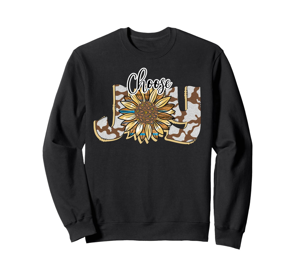 Choose Joy Inspirational Sunflower And Sweatshirt - Novelty Apparel Unisex - T-Shirt, Sweatshirt, Hoodie